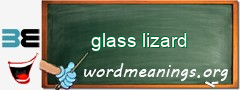 WordMeaning blackboard for glass lizard